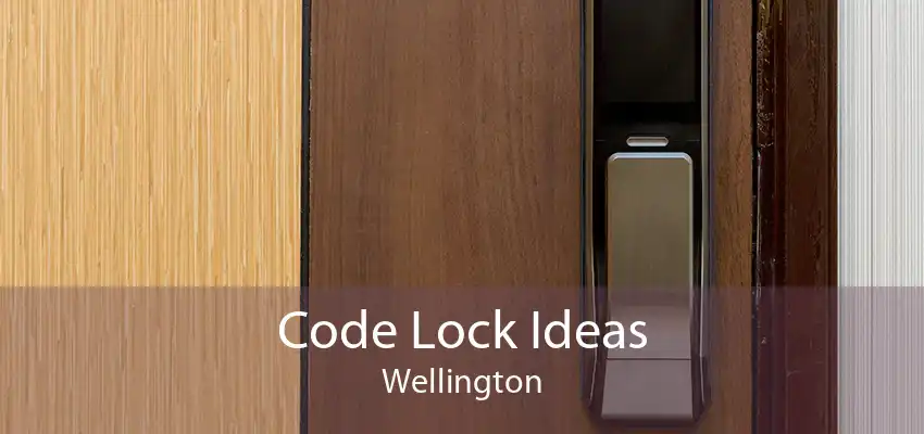 Code Lock Ideas Wellington