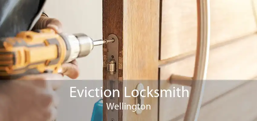 Eviction Locksmith Wellington