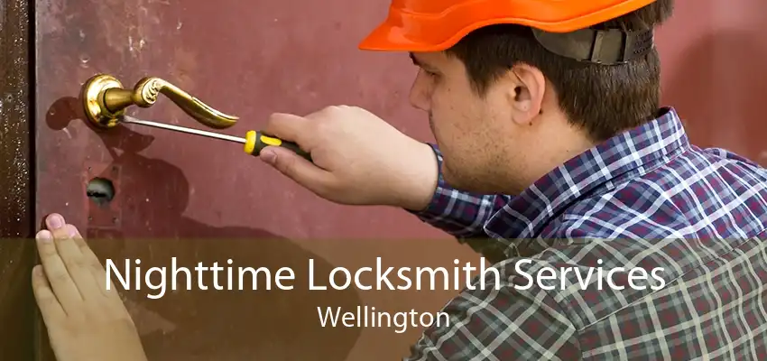 Nighttime Locksmith Services Wellington