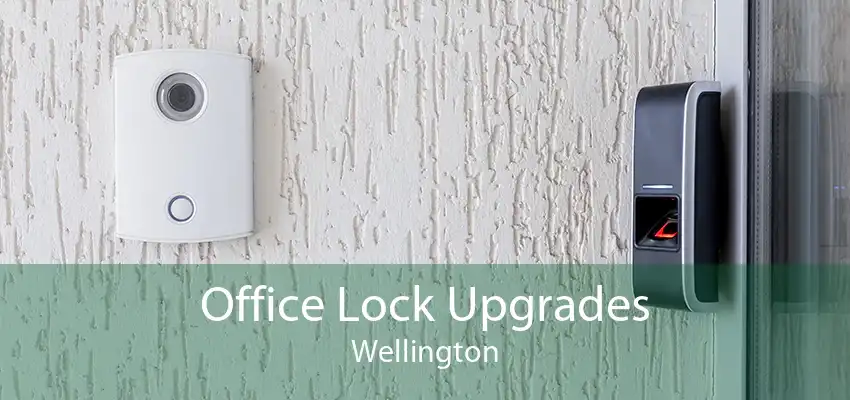 Office Lock Upgrades Wellington