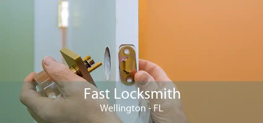 Fast Locksmith Wellington - FL