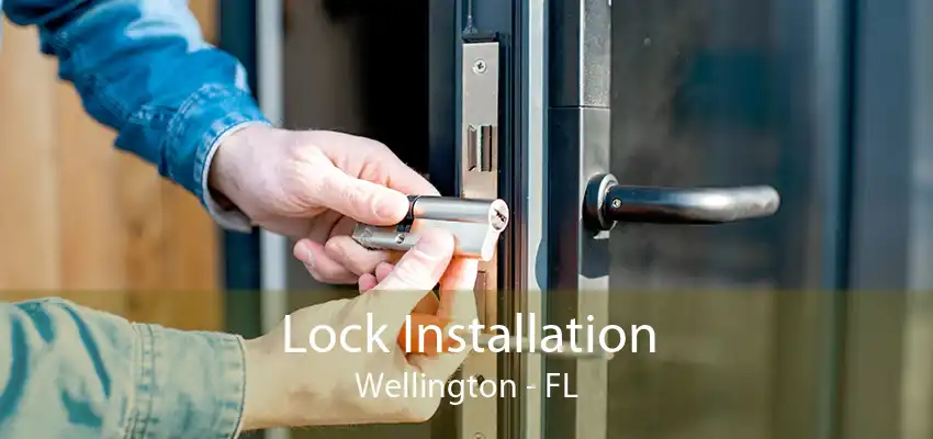 Lock Installation Wellington - FL