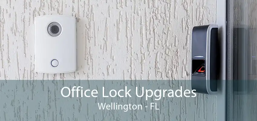 Office Lock Upgrades Wellington - FL