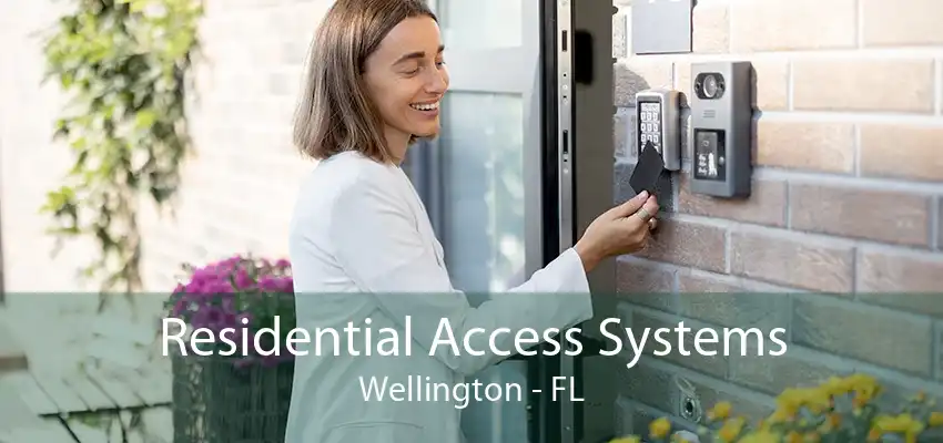 Residential Access Systems Wellington - FL